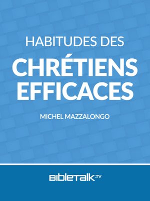 cover image of Habitudes des chrétiens efficaces